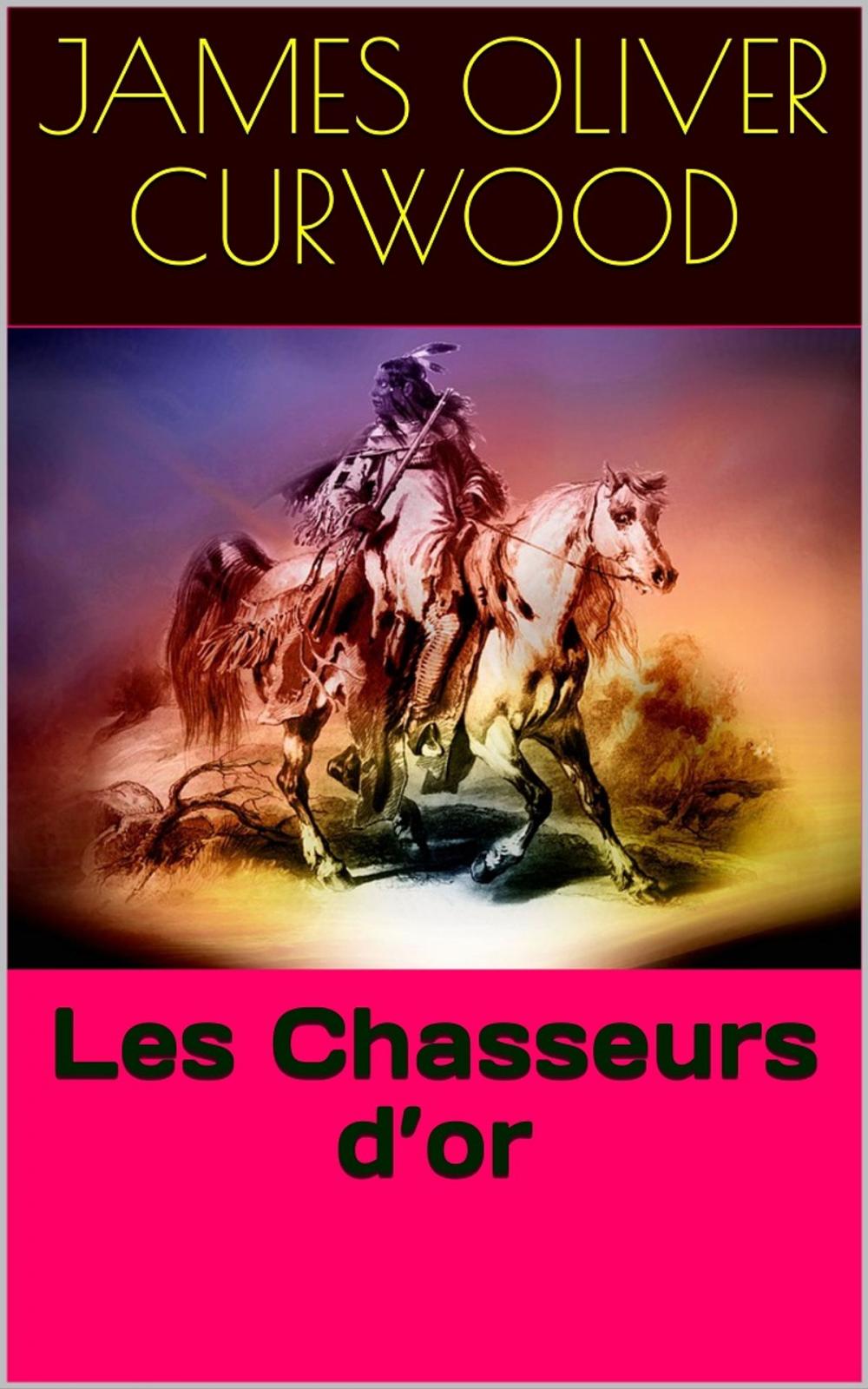 Big bigCover of Les Chasseurs d’or