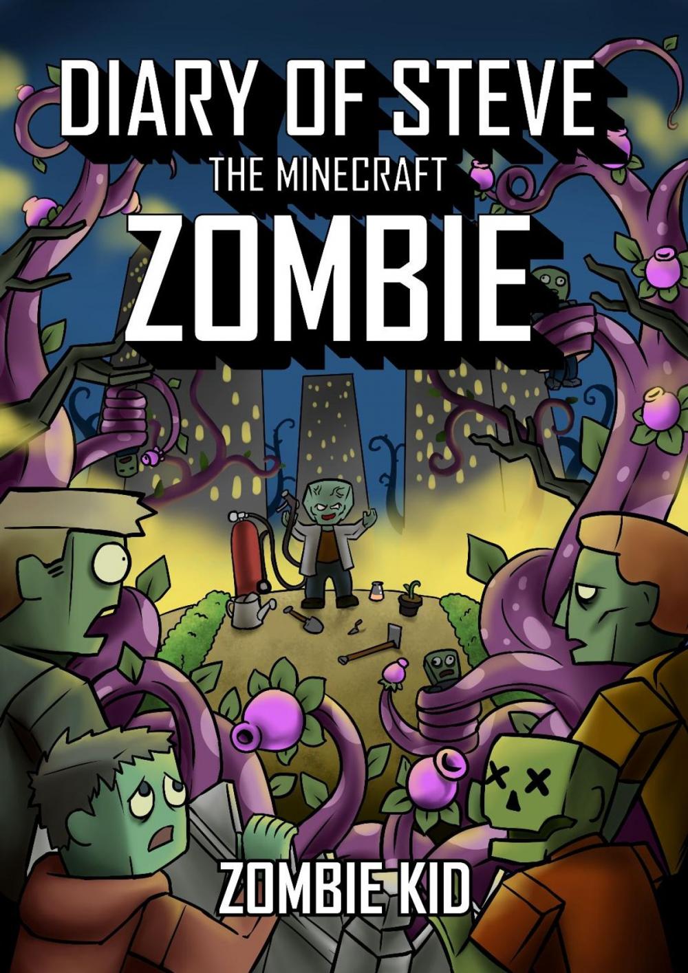 Big bigCover of Diary of Steve the Minecraft Zombie