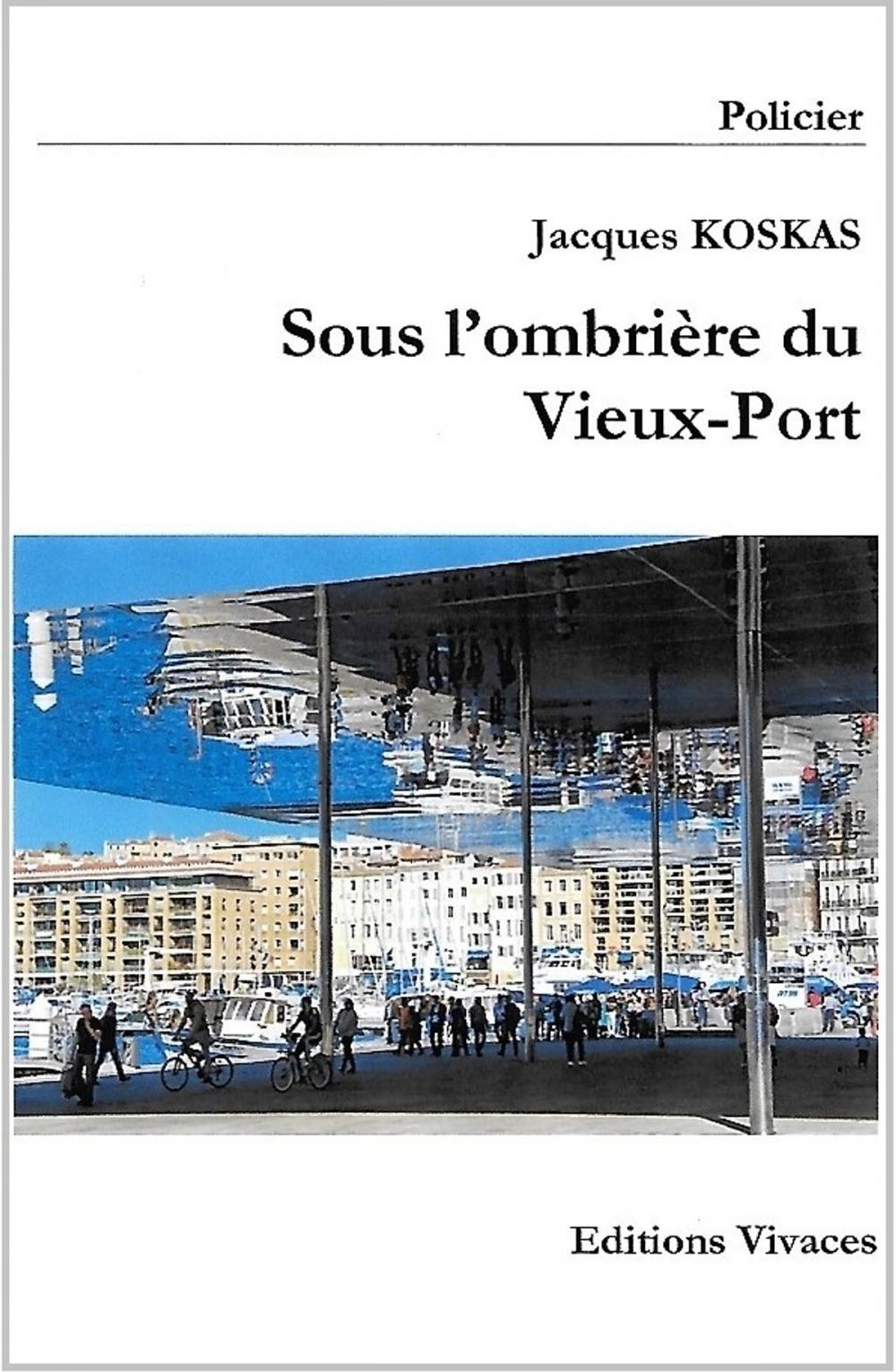 Big bigCover of sous l'ombrière du Vieux-Port