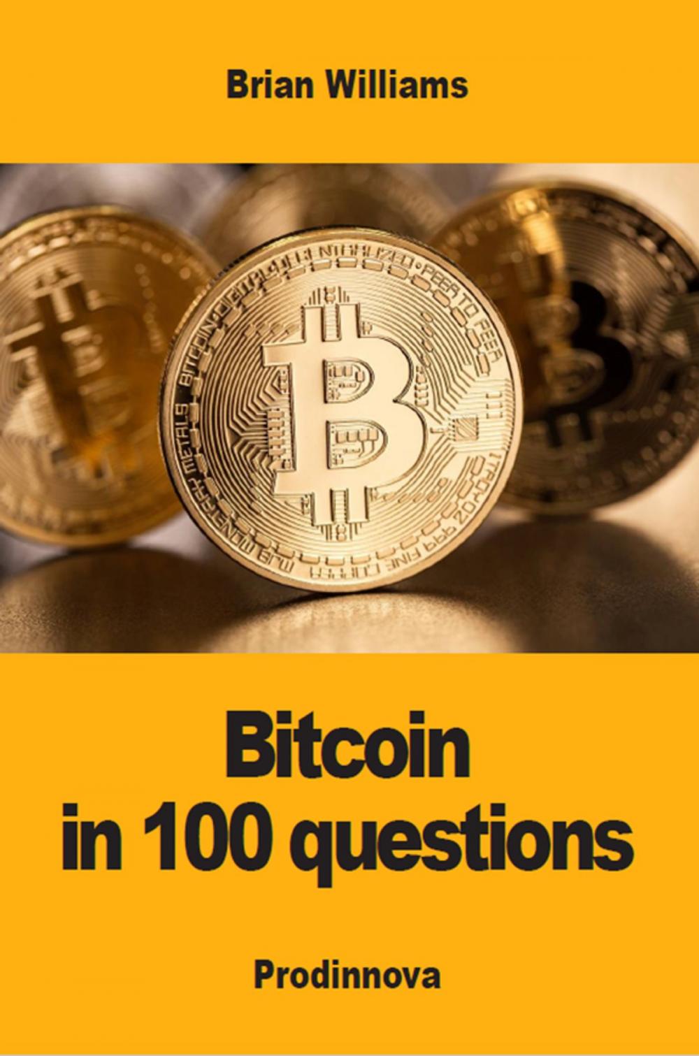 Big bigCover of Bitcoin in 100 Questions