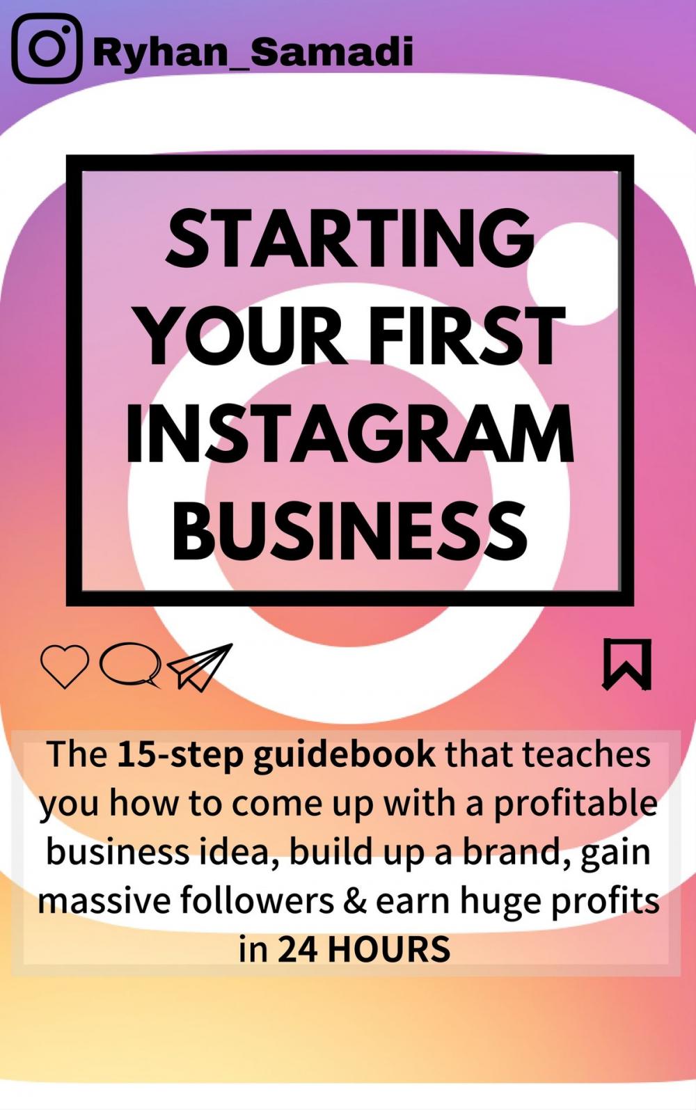 Big bigCover of Starting your first Instagram business