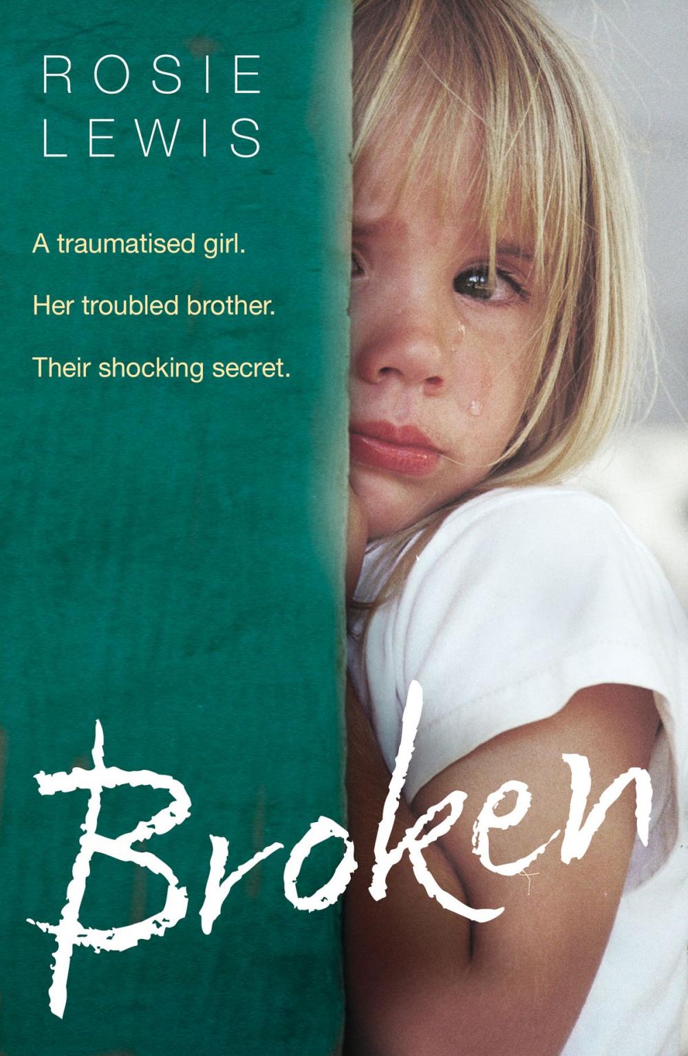 Big bigCover of Broken: A traumatised girl. Her troubled brother. Their shocking secret.