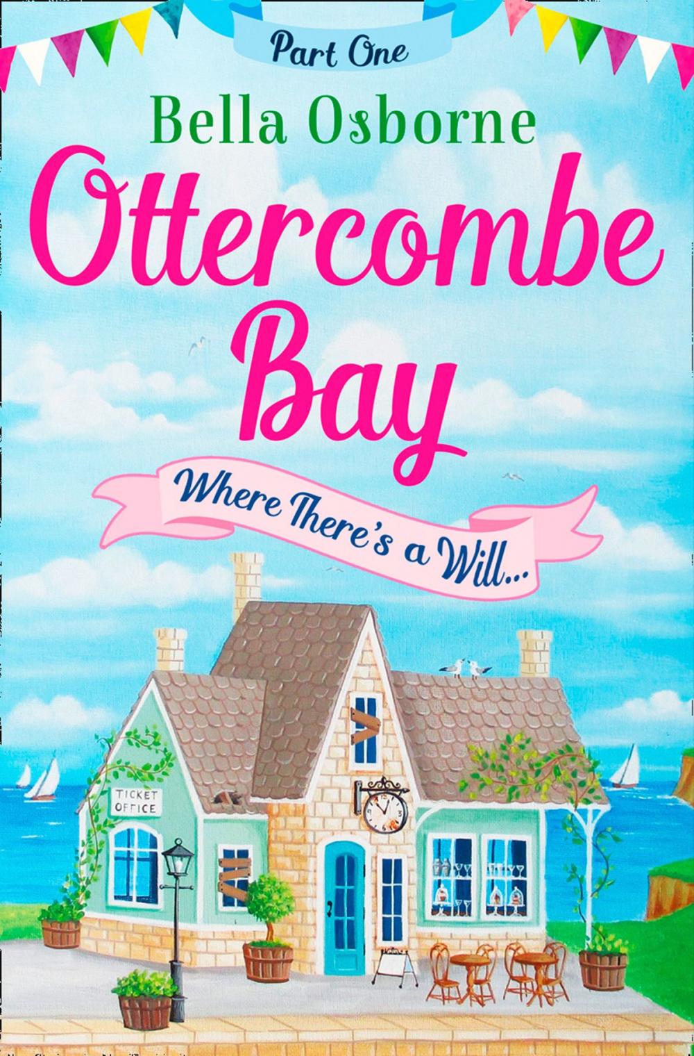 Big bigCover of Ottercombe Bay – Part One: Where There’s a Will... (Ottercombe Bay Series)