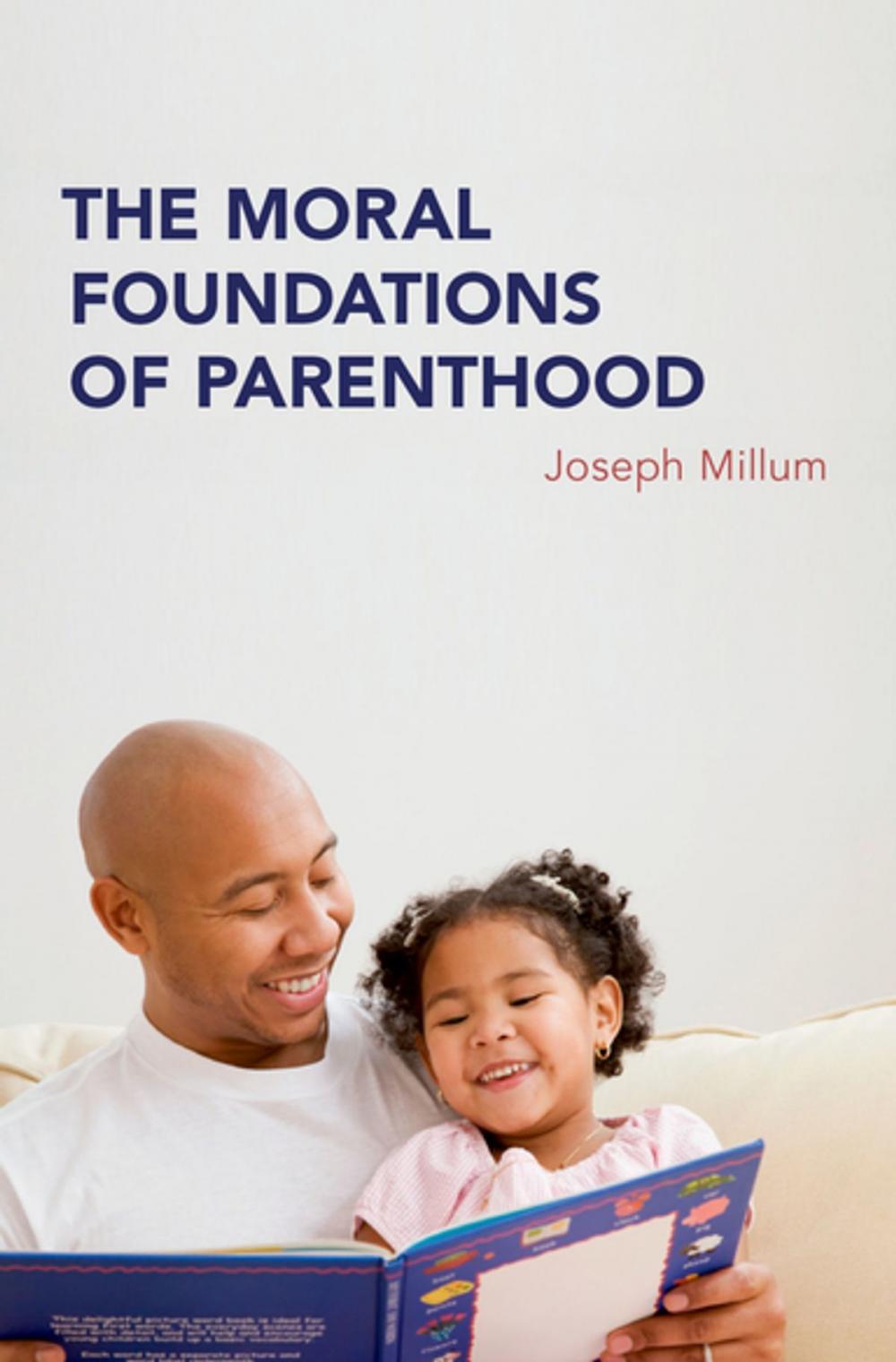 Big bigCover of The Moral Foundations of Parenthood