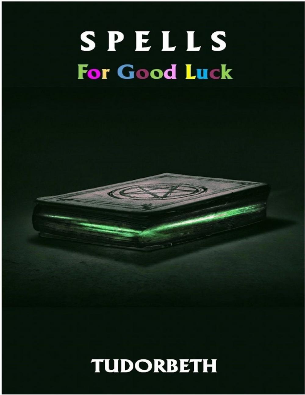 Big bigCover of Spells For Good Luck