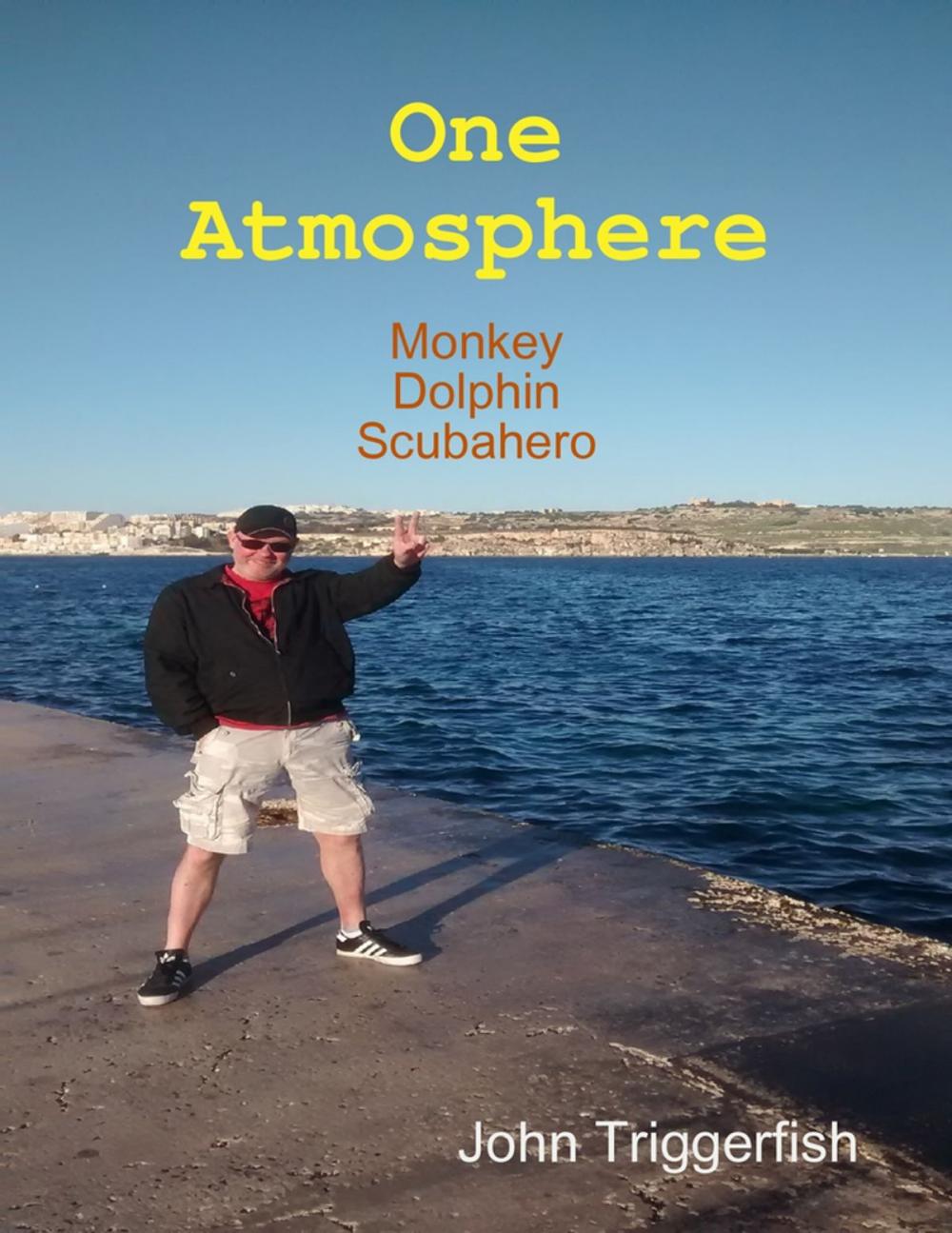 Big bigCover of One Atmosphere: Monkey Dolphin Scubahero