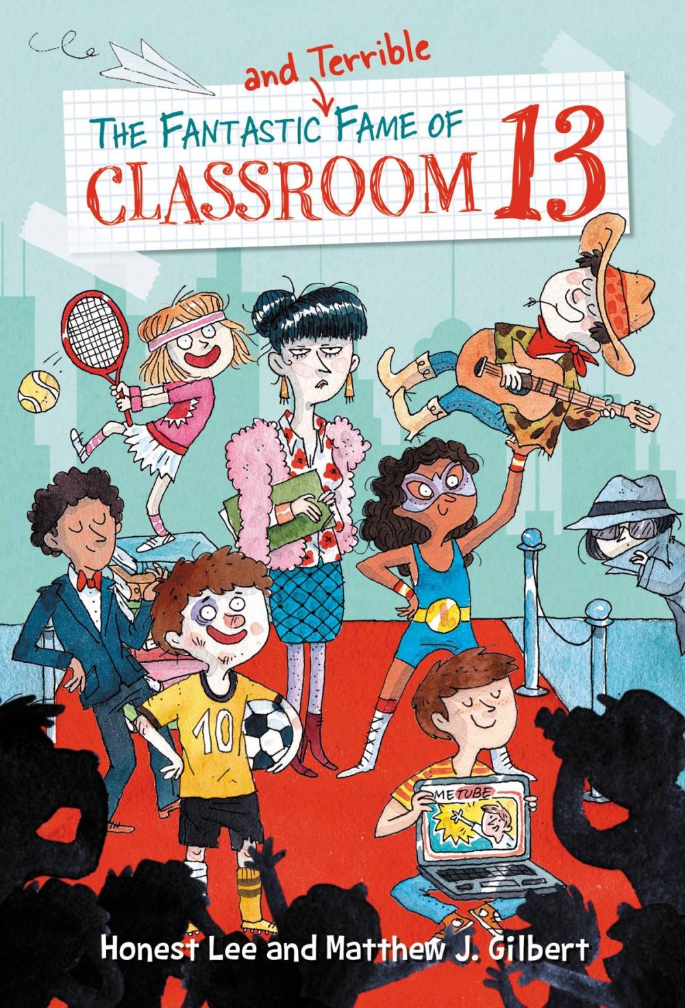 Big bigCover of The Fantastic and Terrible Fame of Classroom 13