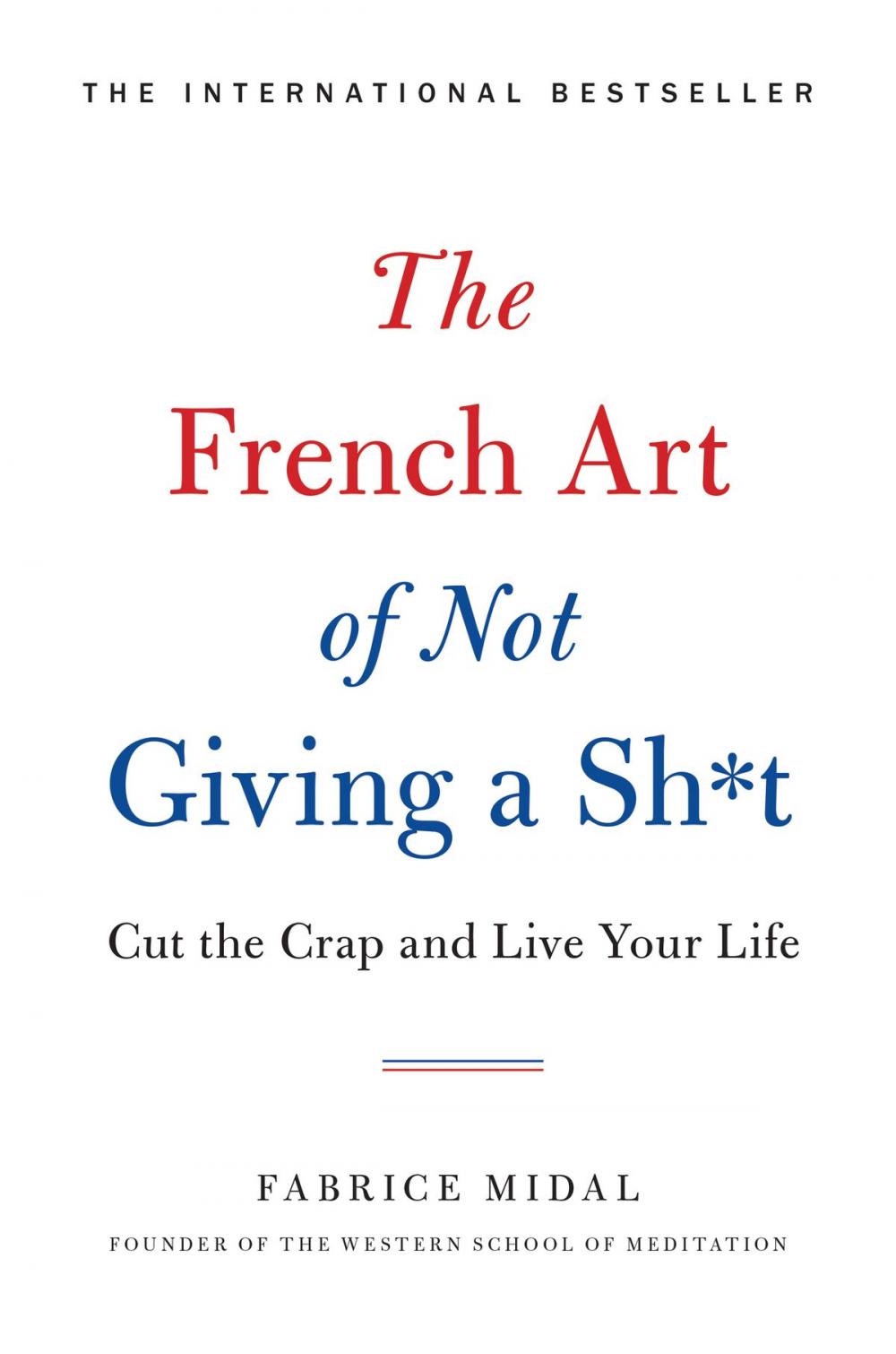 Big bigCover of The French Art of Not Giving a Sh*t