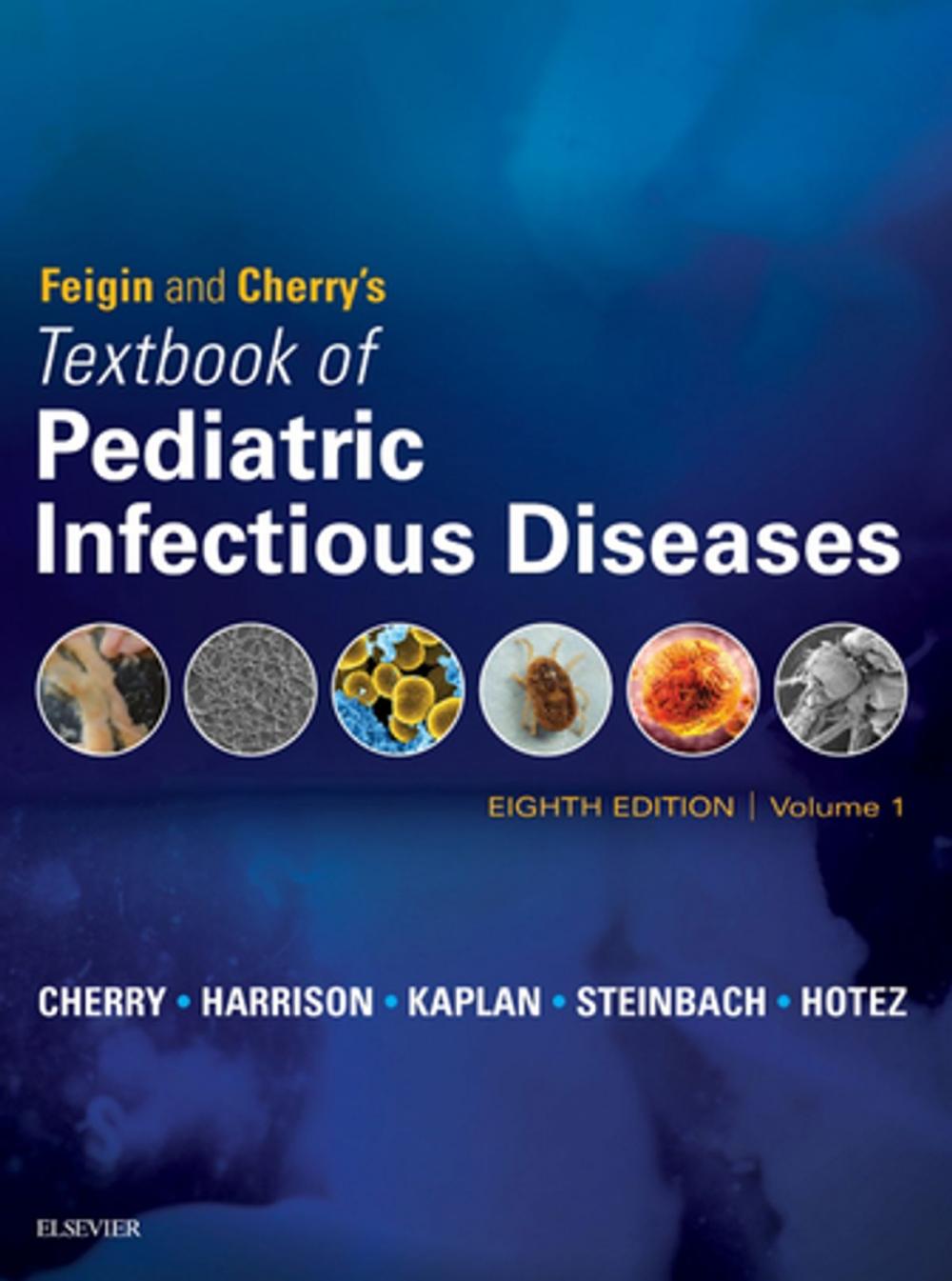 Big bigCover of Feigin and Cherry's Textbook of Pediatric Infectious Diseases E-Book