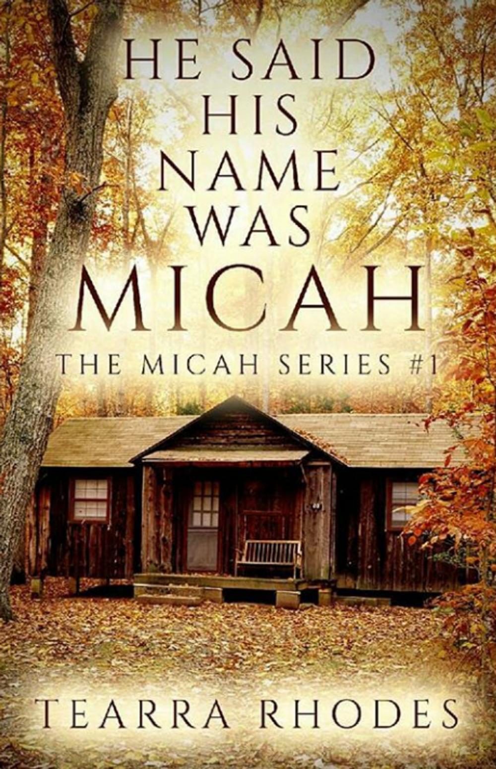 Big bigCover of He Said His Name Was Micah