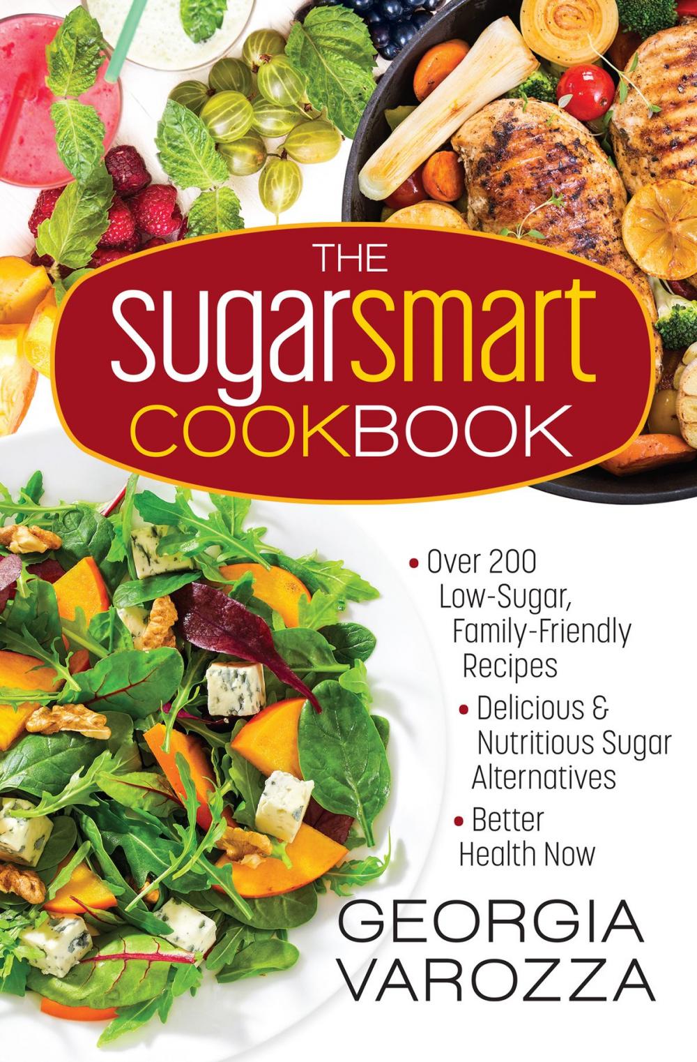 Big bigCover of The Sugar Smart Cookbook
