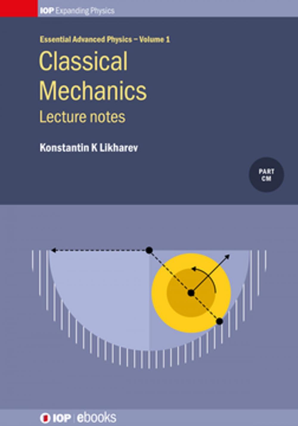 Big bigCover of Classical Mechanics: Lecture Notes, Volume 1