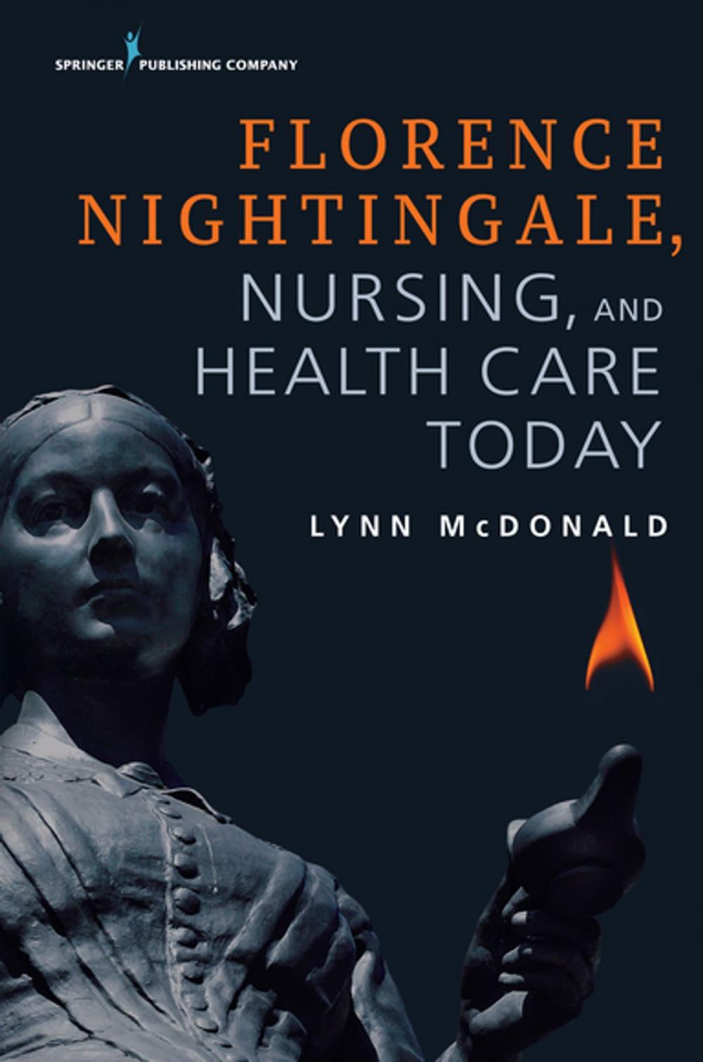 Big bigCover of Florence Nightingale, Nursing, and Health Care Today