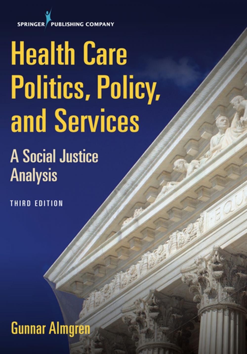 Big bigCover of Health Care Politics, Policy, and Services, Third Edition