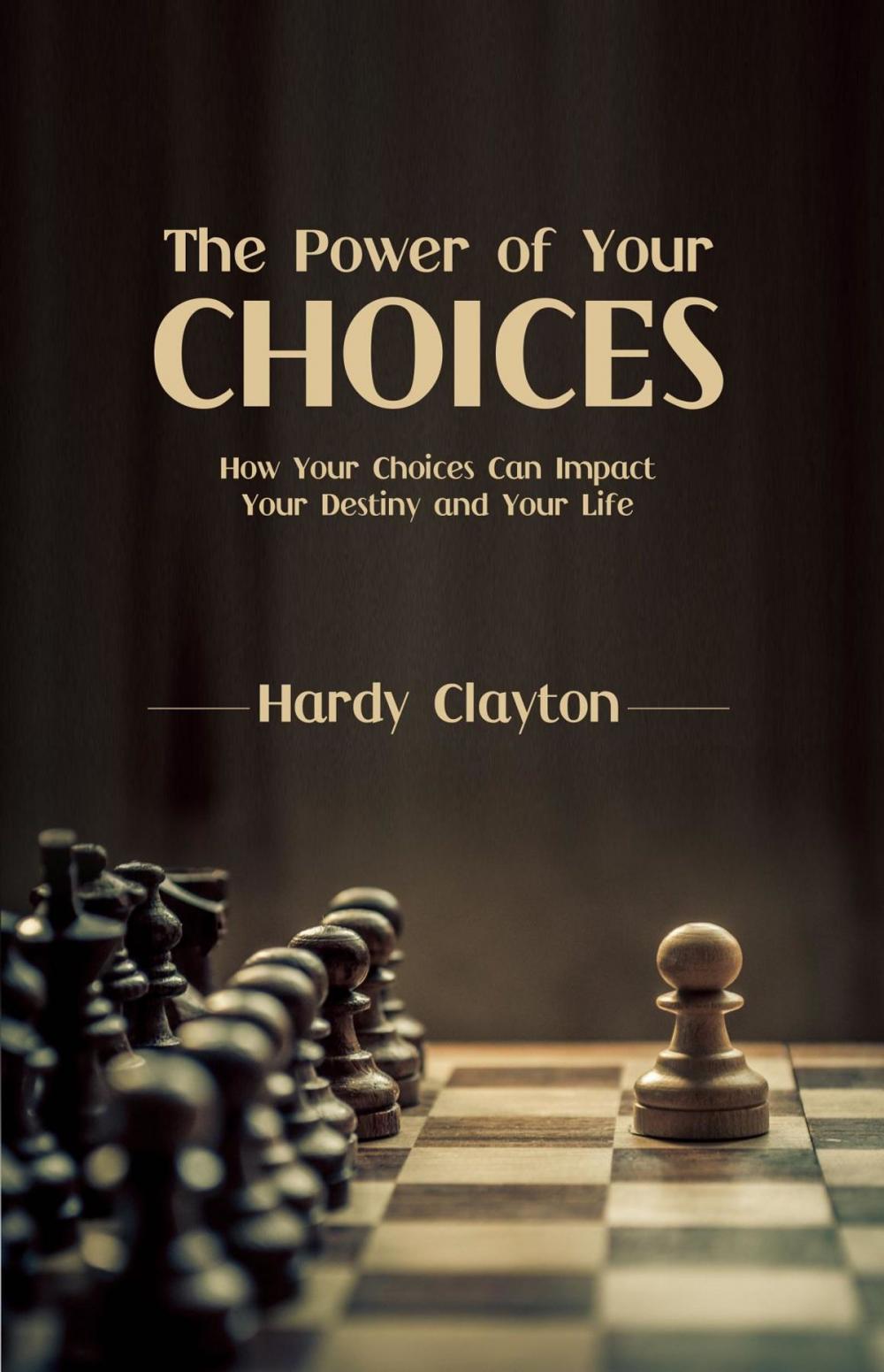 Big bigCover of The Power of Your Choices