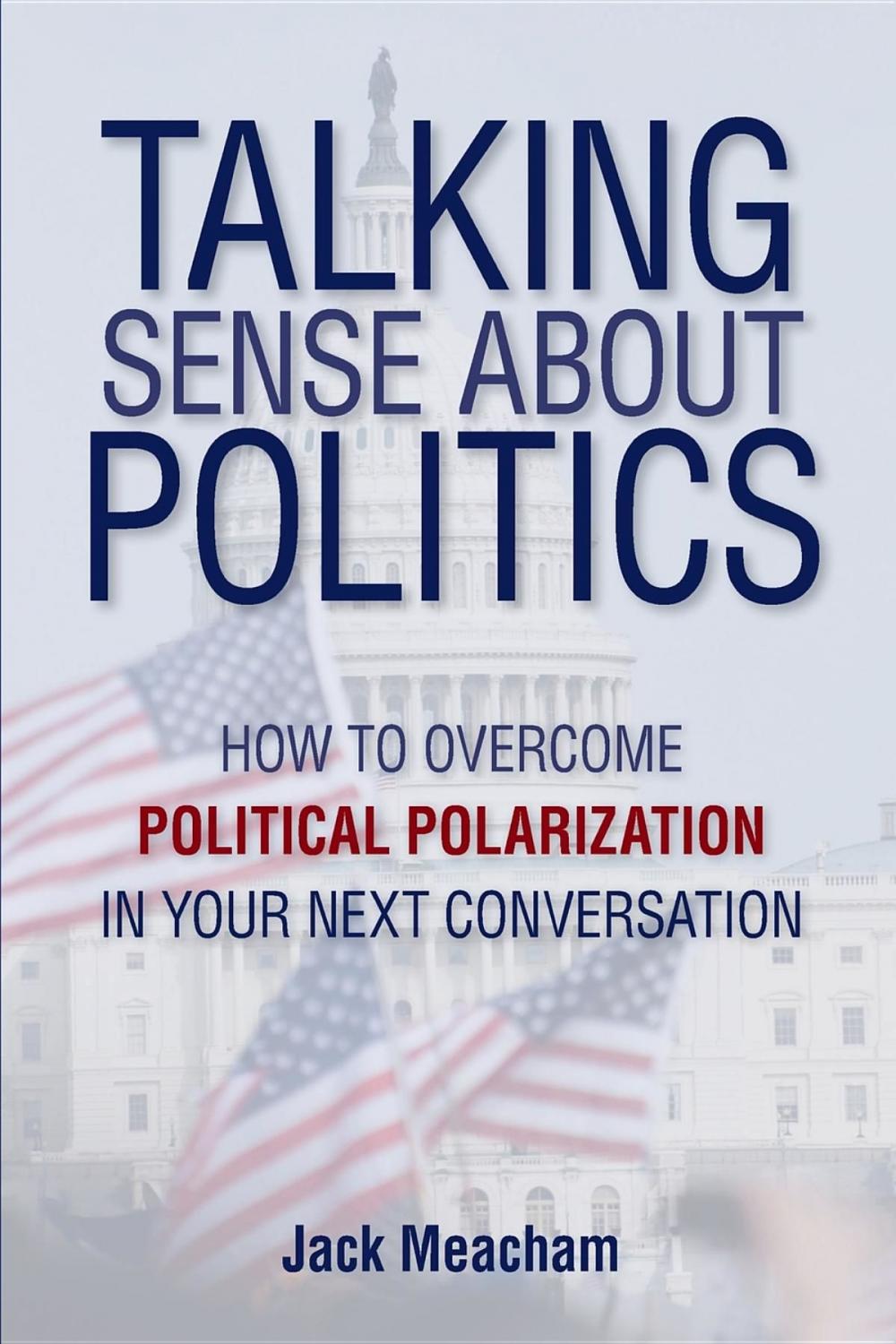 Big bigCover of Talking Sense about Politics