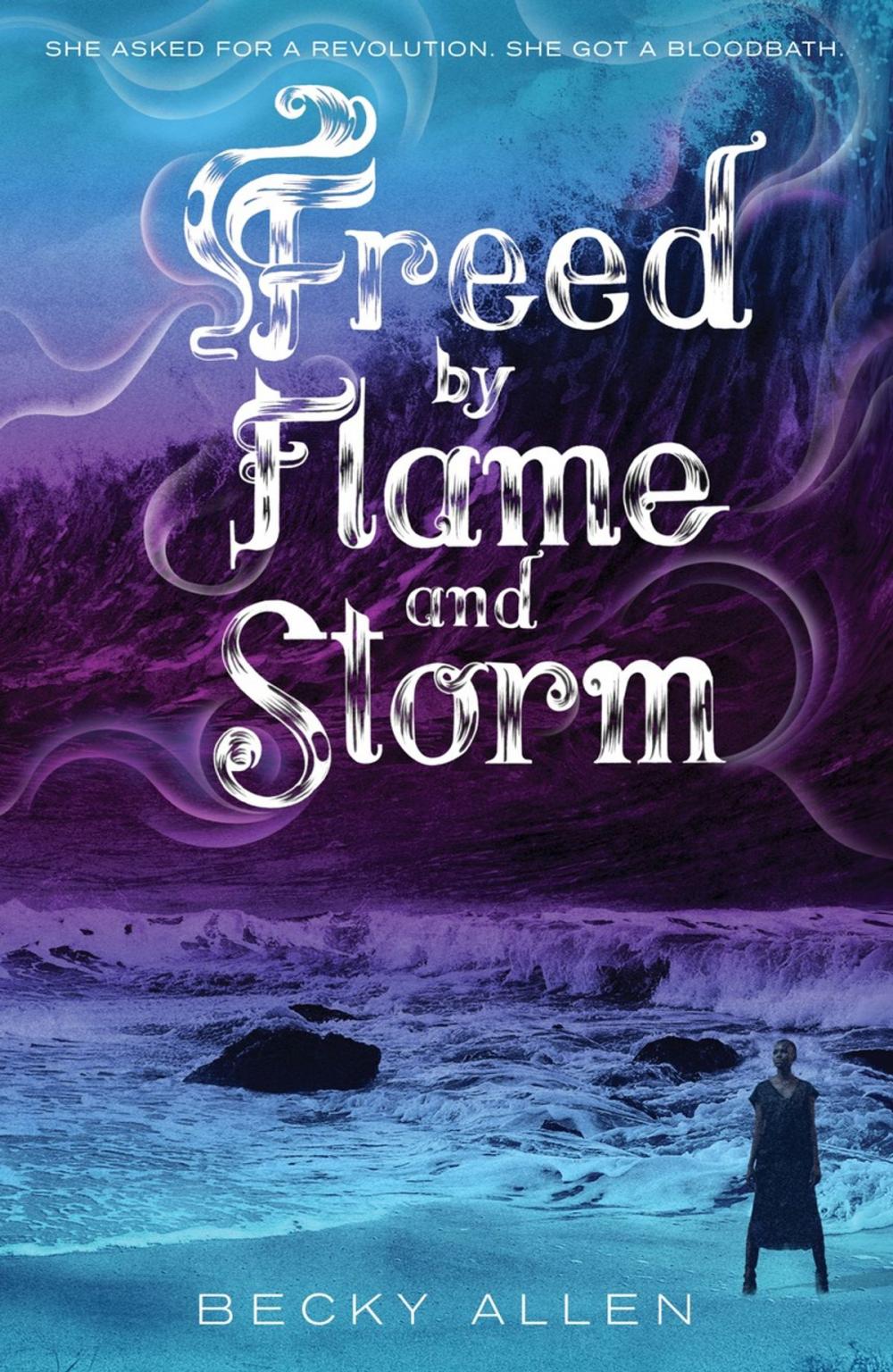 Big bigCover of Freed by Flame and Storm