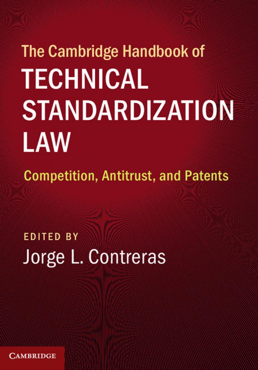 Big bigCover of The Cambridge Handbook of Technical Standardization Law