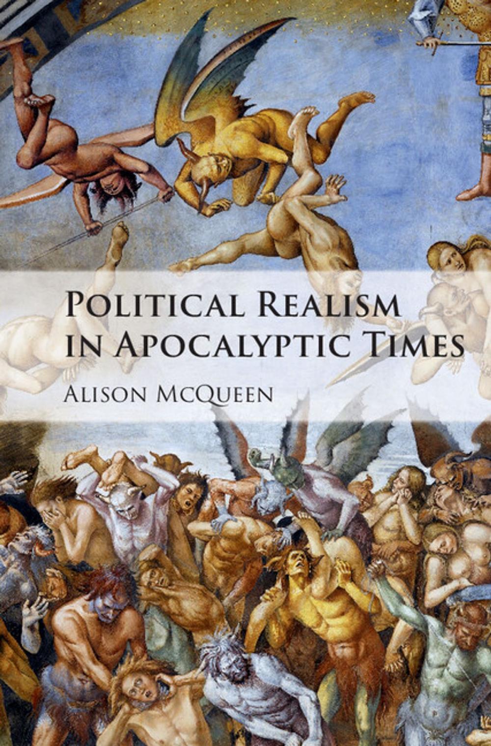 Big bigCover of Political Realism in Apocalyptic Times