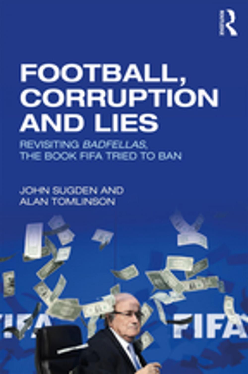 Big bigCover of Football, Corruption and Lies