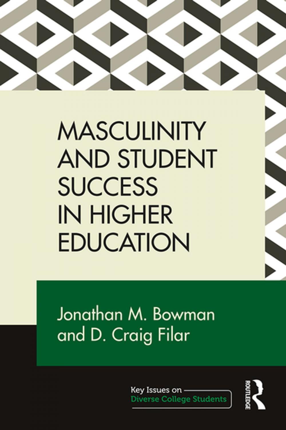 Big bigCover of Masculinity and Student Success in Higher Education