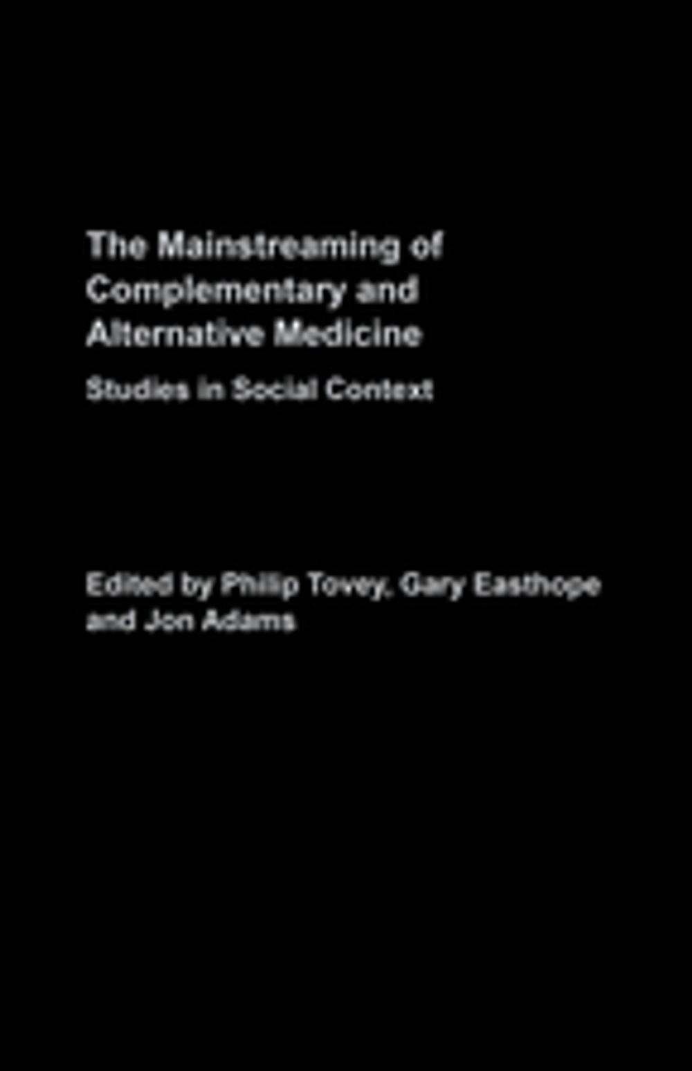 Big bigCover of Mainstreaming Complementary and Alternative Medicine