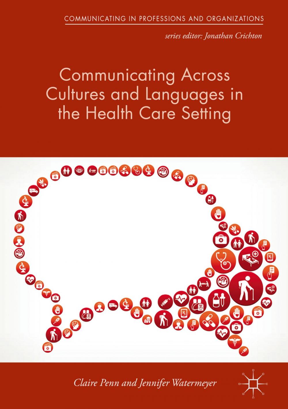 Big bigCover of Communicating Across Cultures and Languages in the Health Care Setting