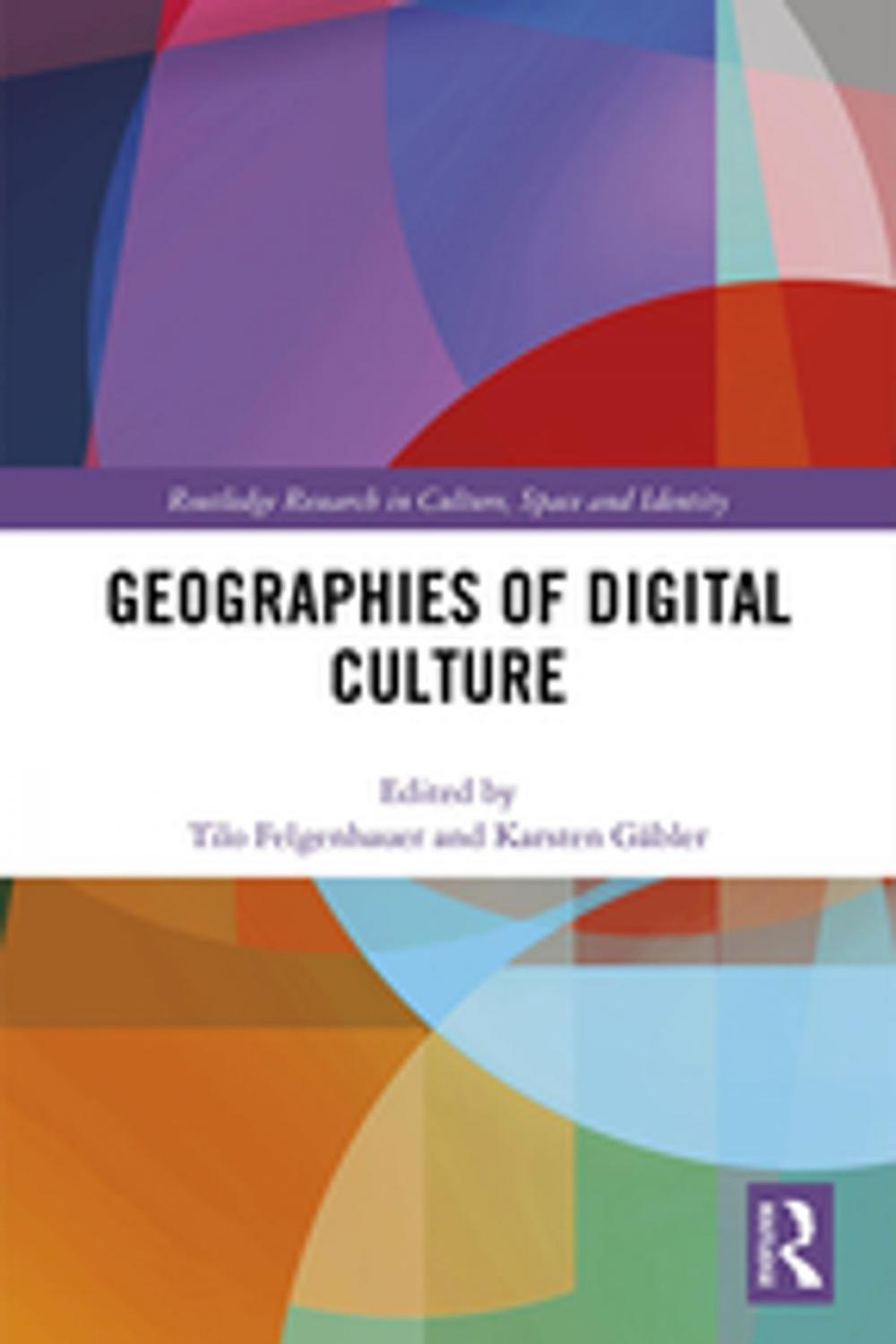 Big bigCover of Geographies of Digital Culture