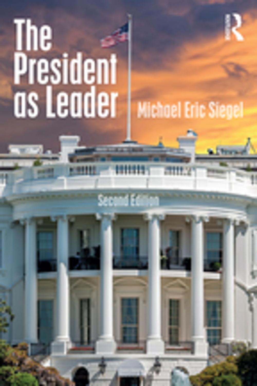 Big bigCover of The President as Leader