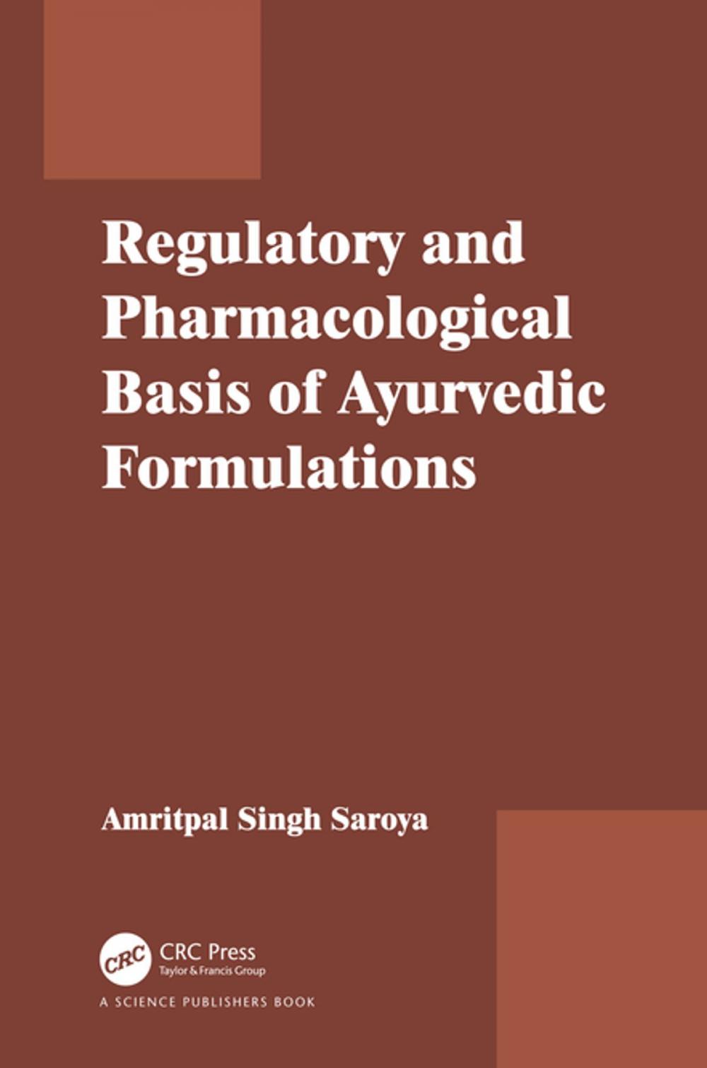 Big bigCover of Regulatory and Pharmacological Basis of Ayurvedic Formulations