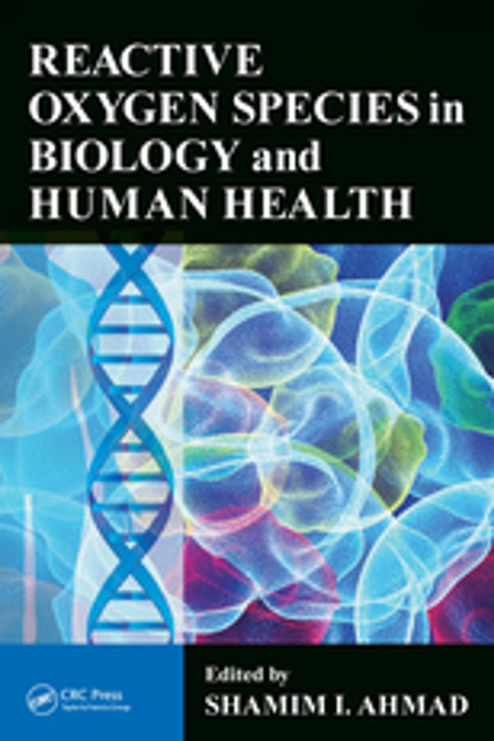 Big bigCover of Reactive Oxygen Species in Biology and Human Health