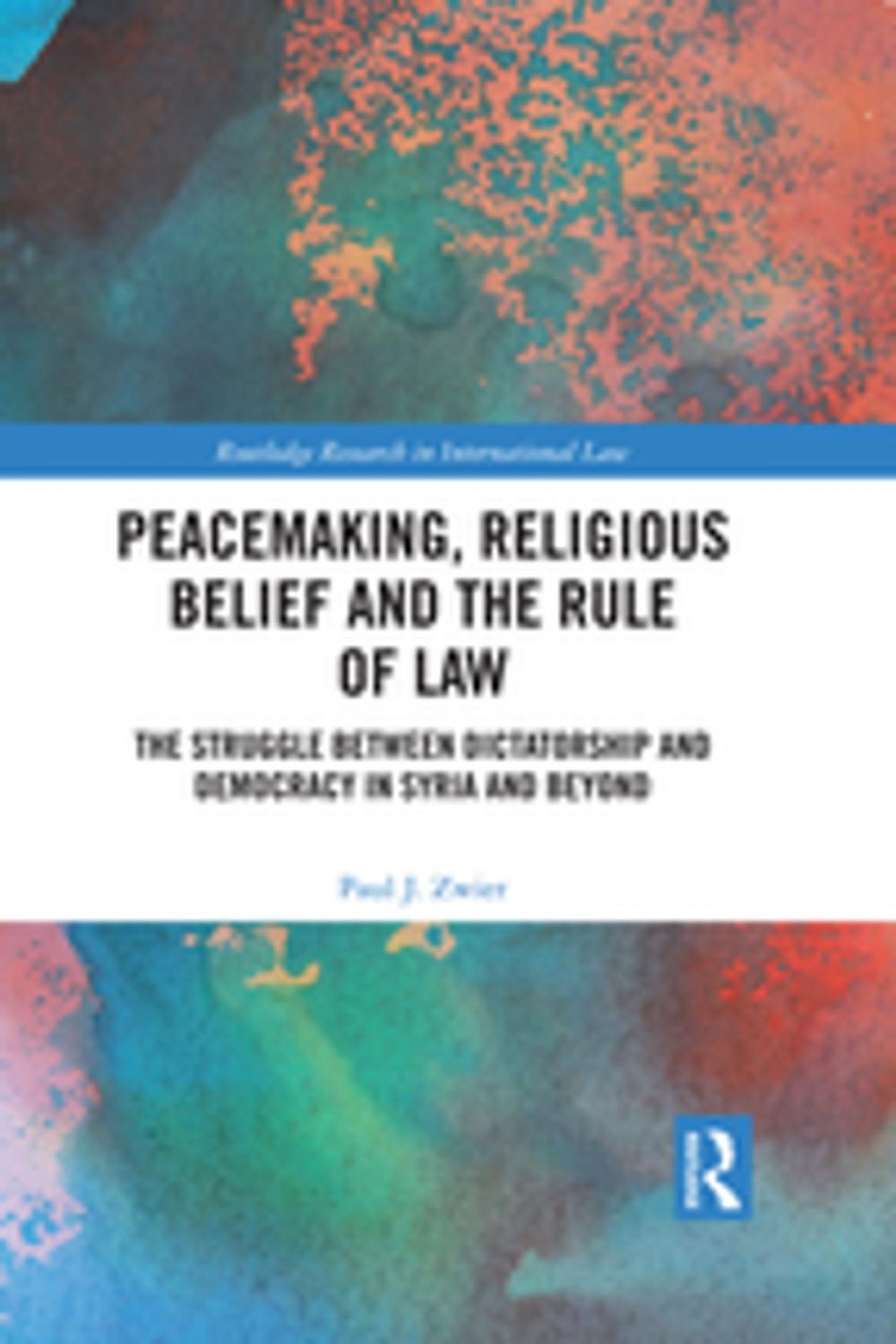 Big bigCover of Peacemaking, Religious Belief and the Rule of Law
