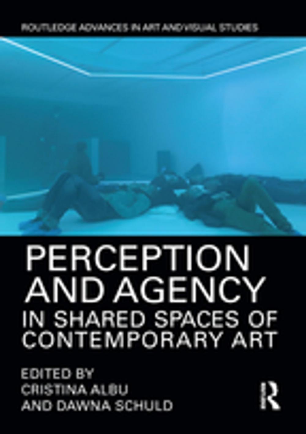 Big bigCover of Perception and Agency in Shared Spaces of Contemporary Art