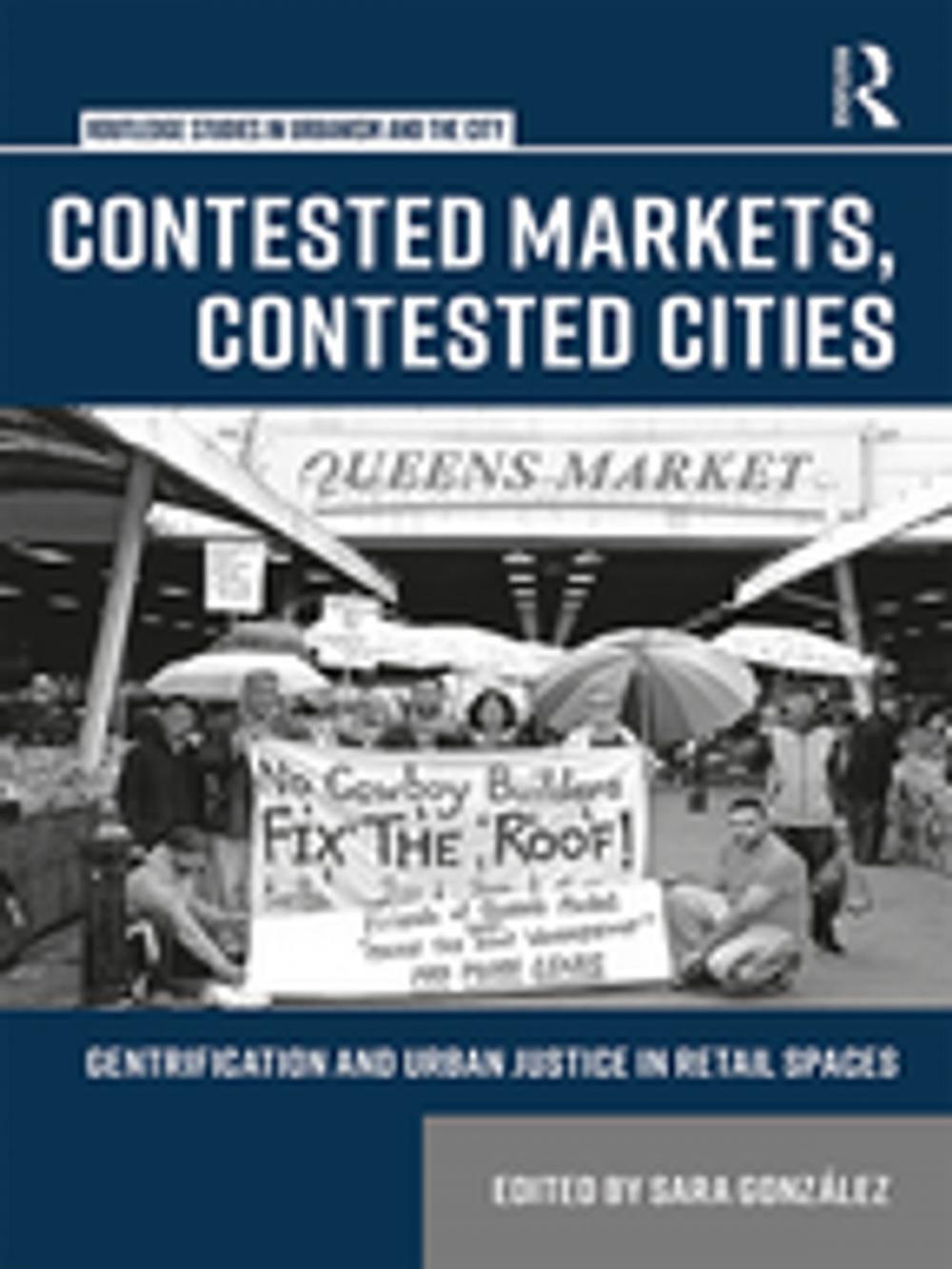 Big bigCover of Contested Markets, Contested Cities