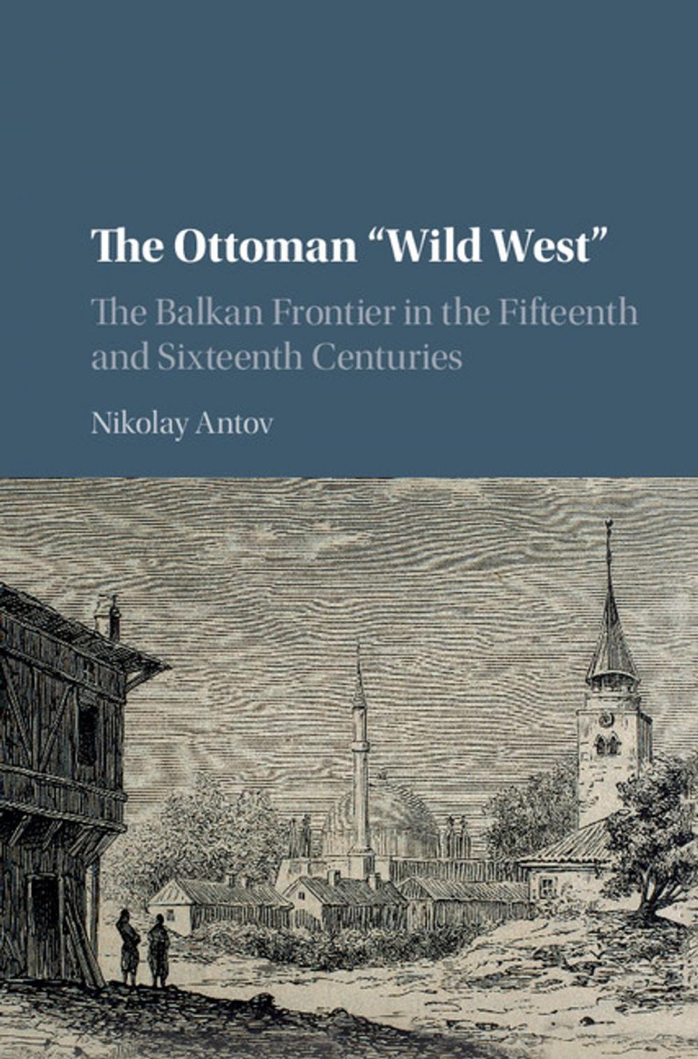 Big bigCover of The Ottoman 'Wild West'