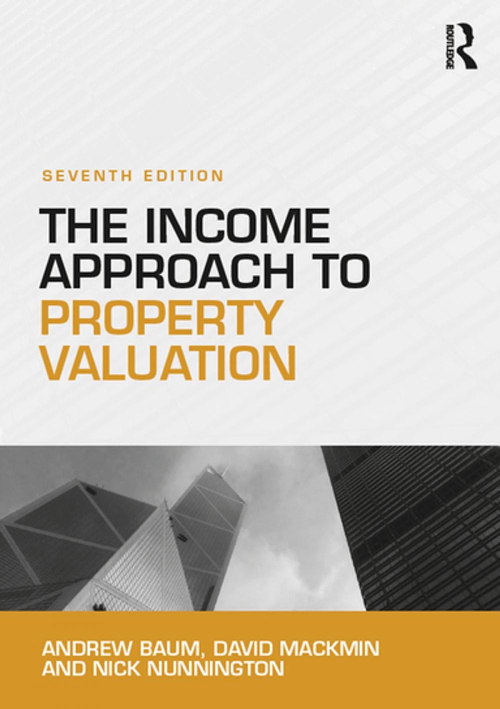 Big bigCover of The Income Approach to Property Valuation