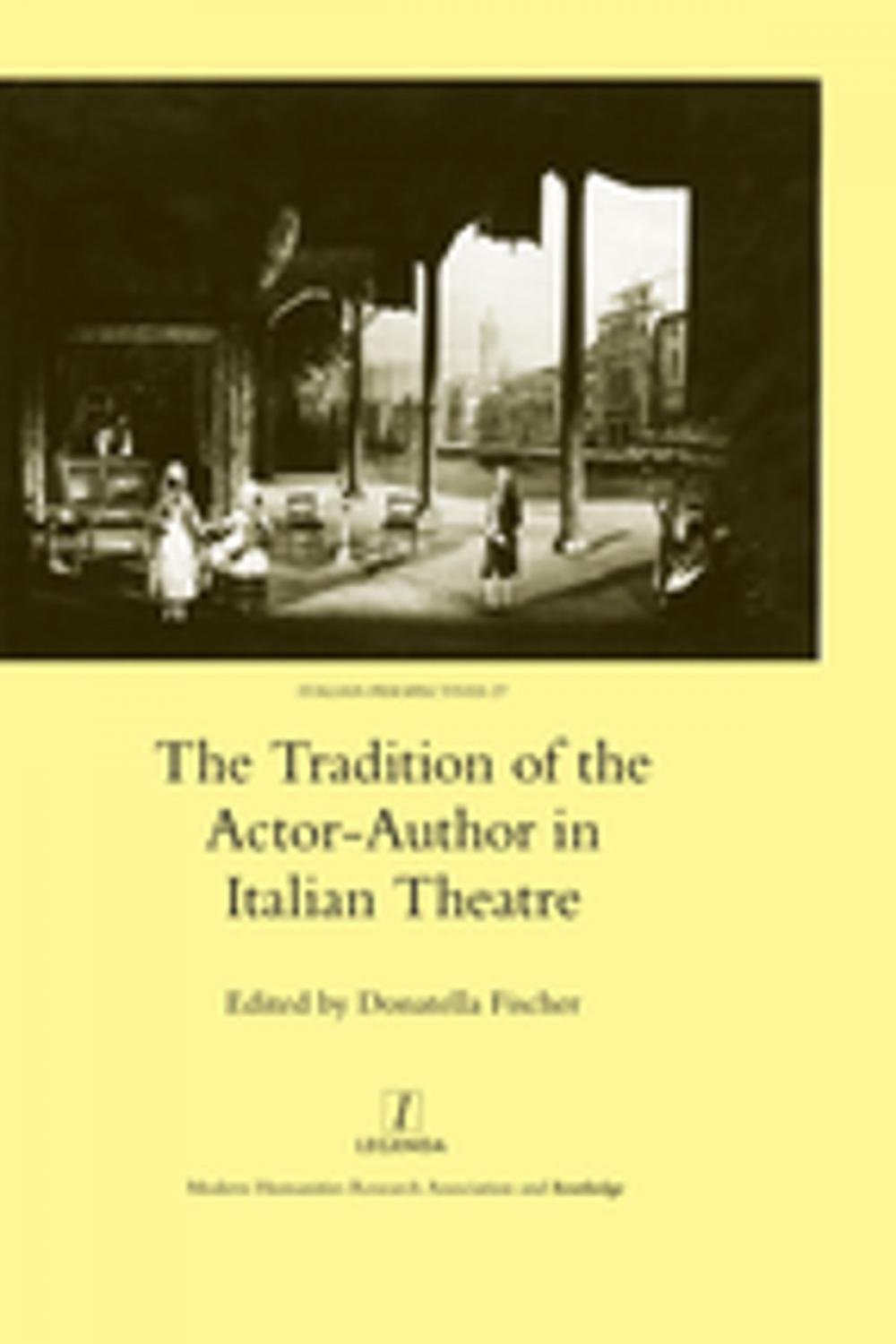 Big bigCover of The Tradition of the Actor-author in Italian Theatre