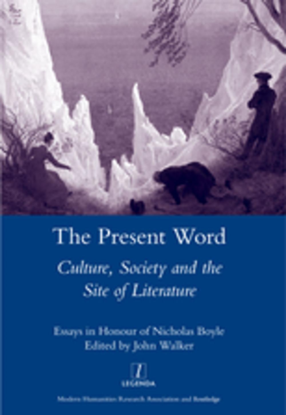 Big bigCover of The Present Word. Culture, Society and the Site of Literature