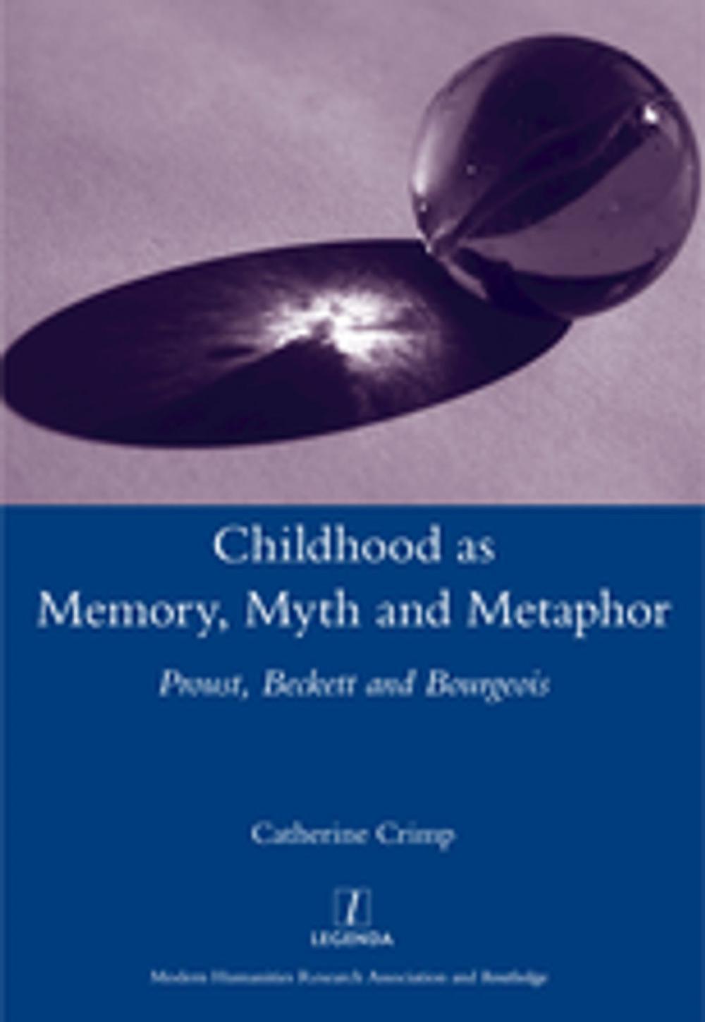 Big bigCover of Childhood as Memory, Myth and Metaphor