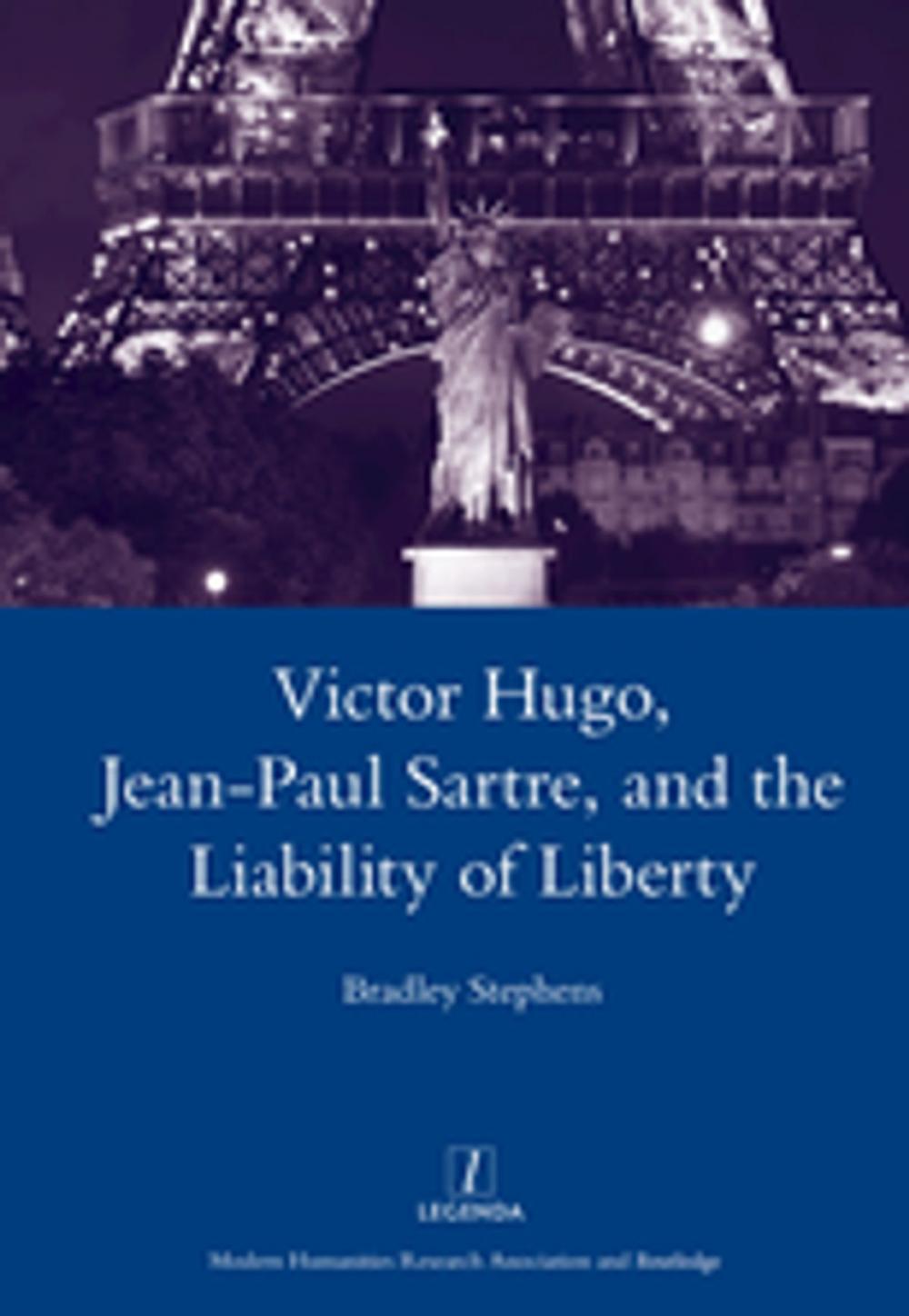 Big bigCover of Victor Hugo, Jean-Paul Sartre, and the Liability of Liberty