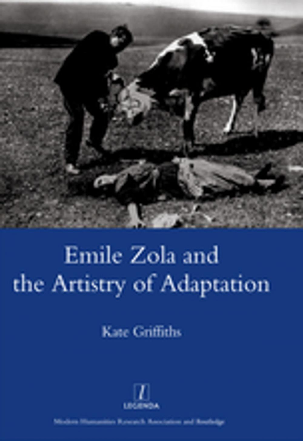 Big bigCover of Emile Zola and the Artistry of Adaptation