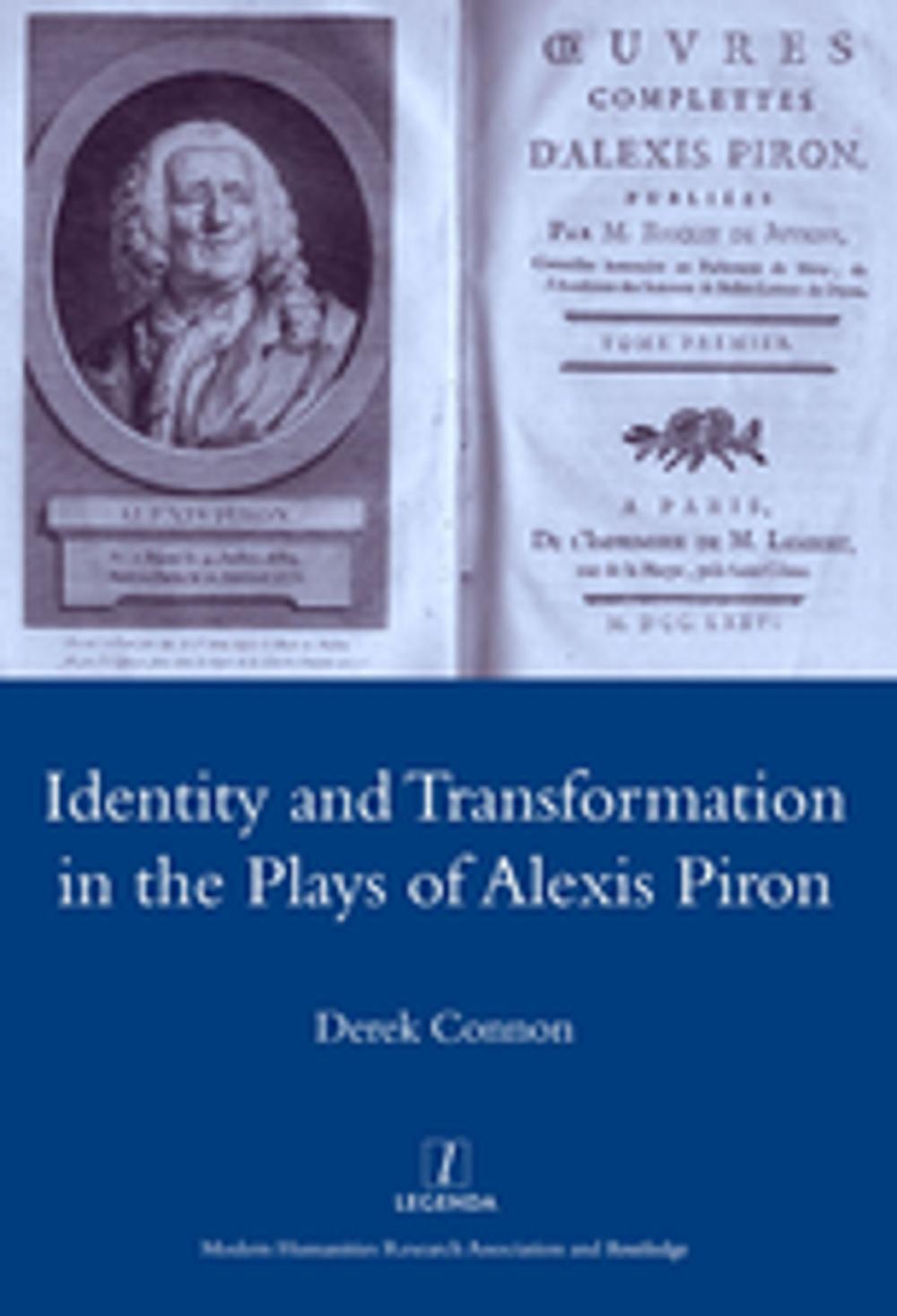 Big bigCover of Identity and Transformation in the Plays of Alexis Piron