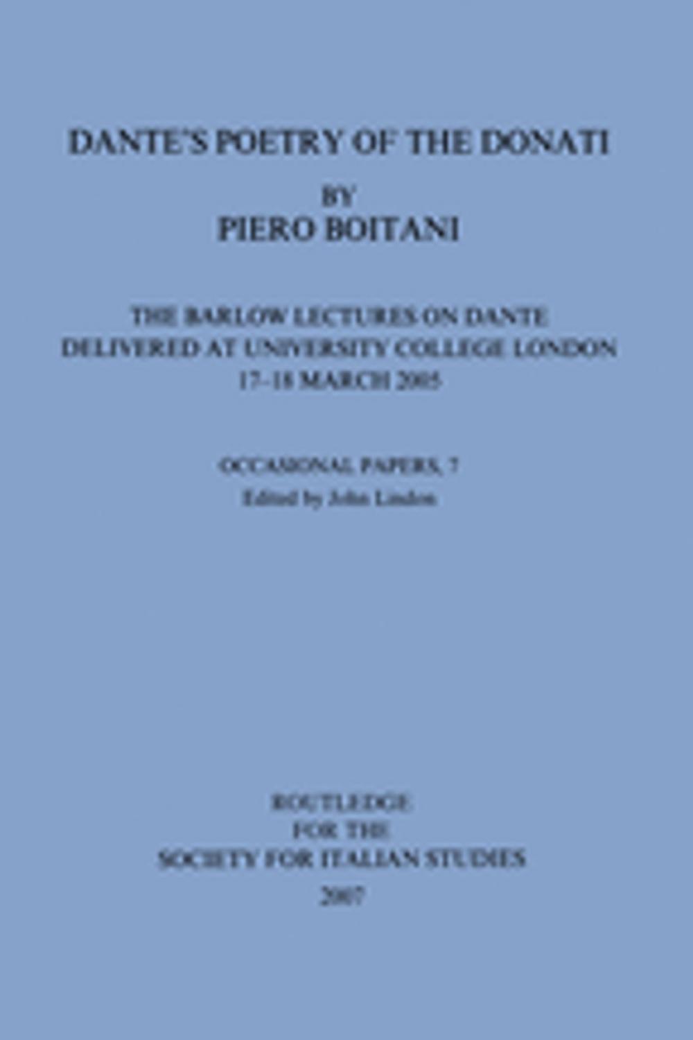 Big bigCover of Dante's Poetry of Donati: The Barlow Lectures on Dante Delivered at University College London, 17-18 March 2005: No. 7