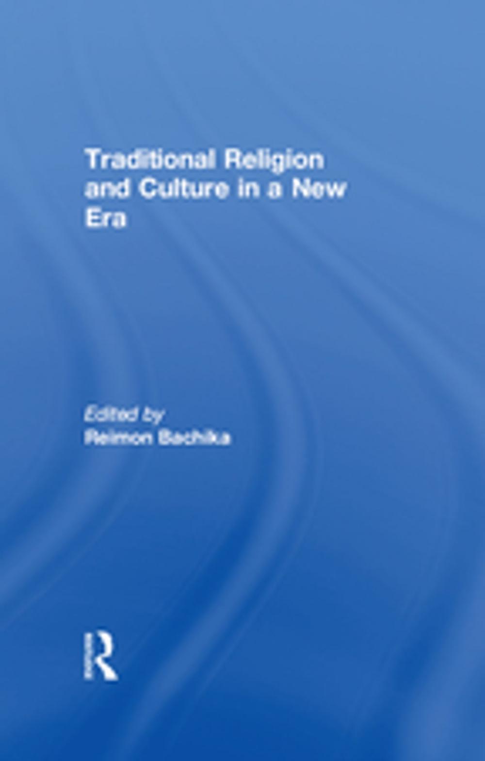 Big bigCover of Traditional Religion and Culture in a New Era