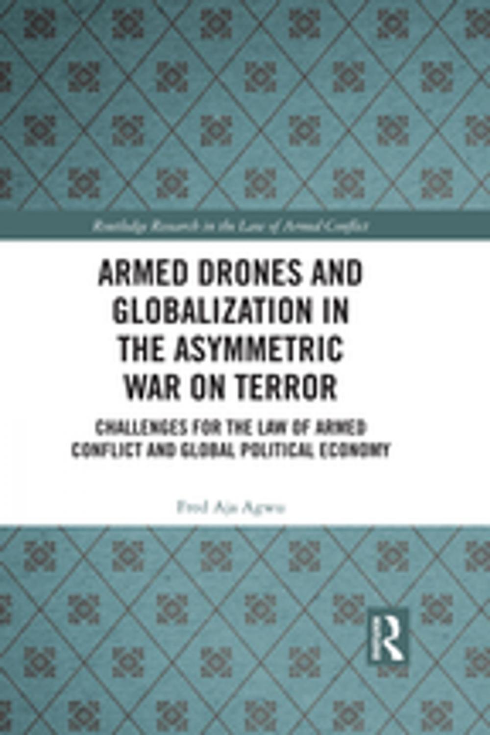 Big bigCover of Armed Drones and Globalization in the Asymmetric War on Terror