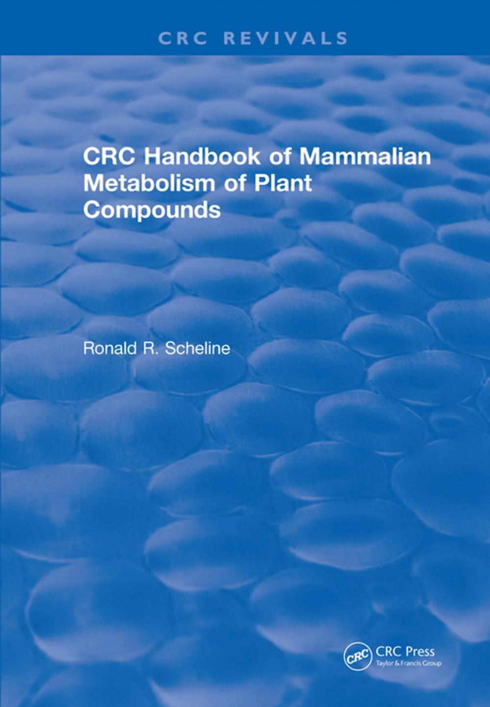 Big bigCover of Handbook of Mammalian Metabolism of Plant Compounds (1991)