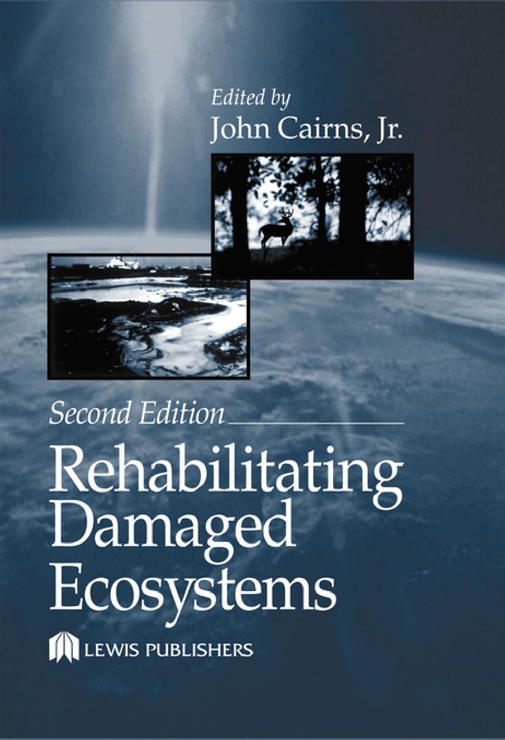 Big bigCover of Rehabilitating Damaged Ecosystems