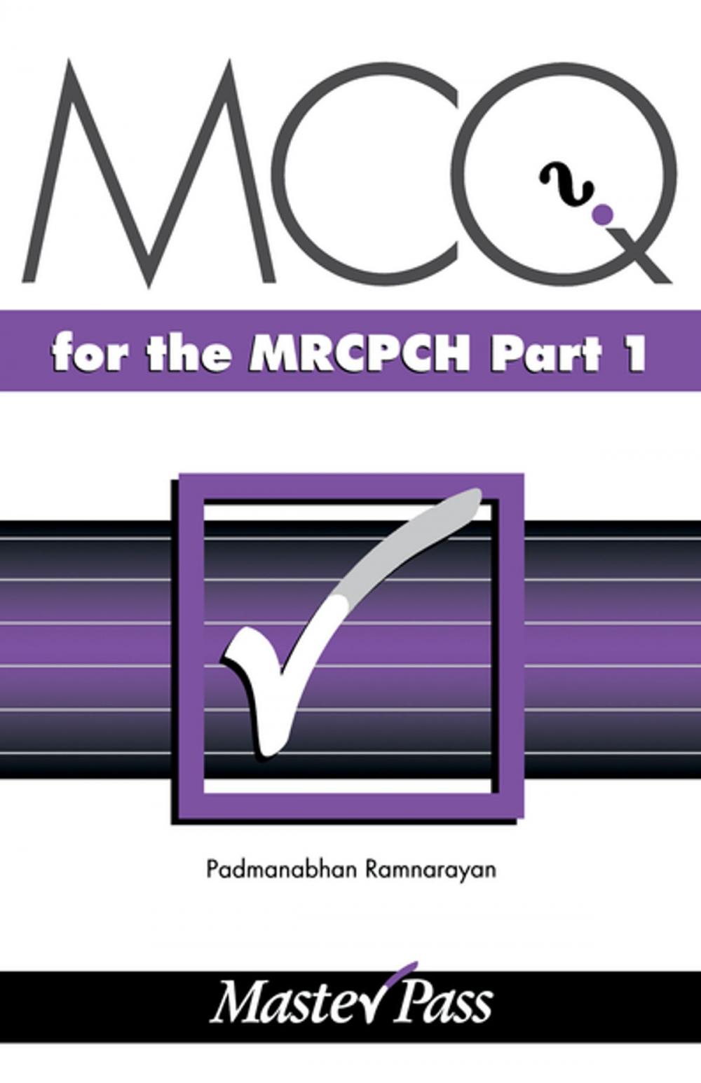 Big bigCover of MCQs in Paediatrics for the MRCPCH, Part 1