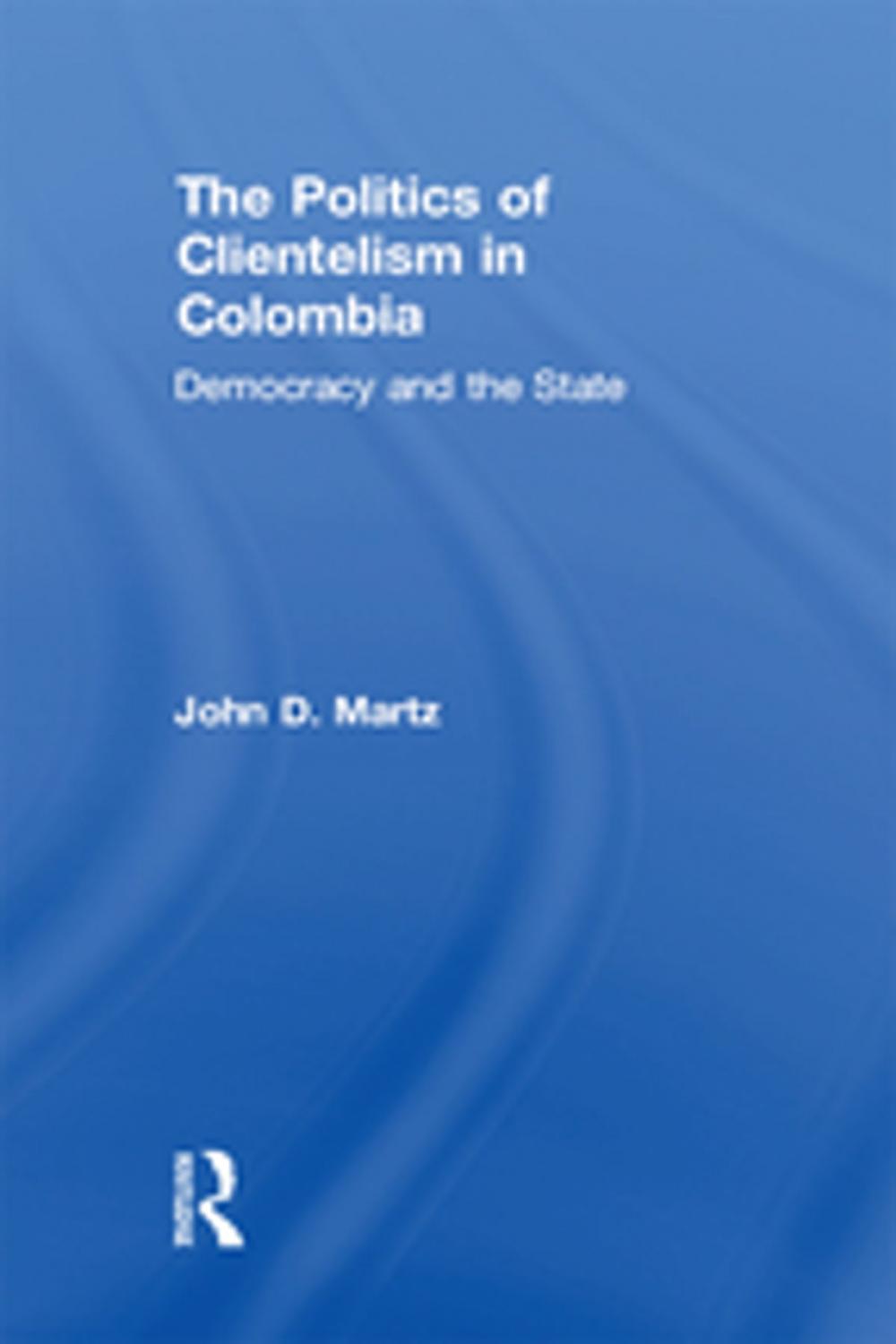 Big bigCover of The Politics of Clientelism