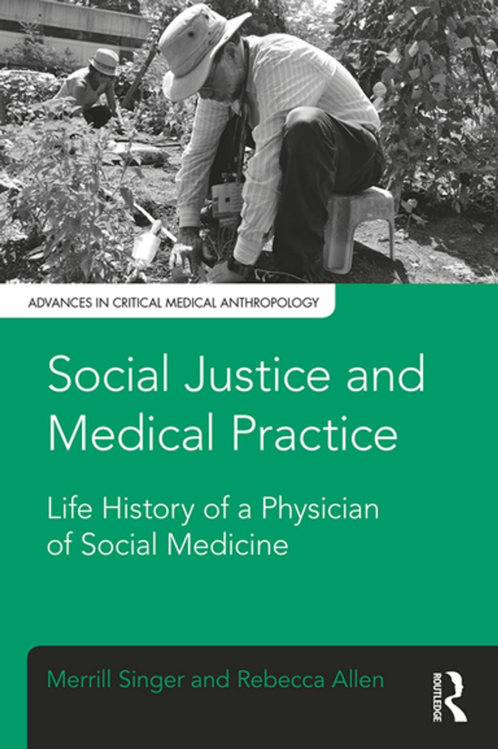 Big bigCover of Social Justice and Medical Practice